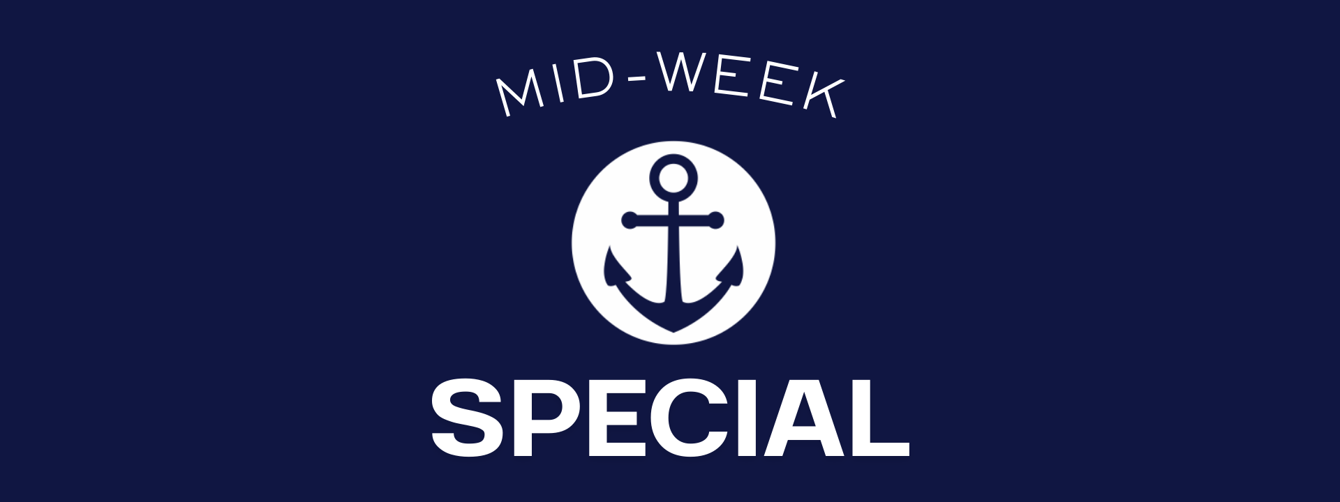Mid-Week Special
