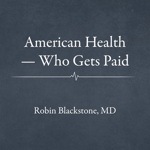 American Health: Who Gets Paid