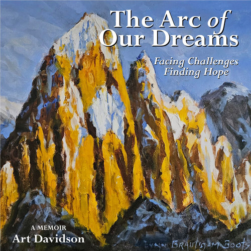 The Arc of Our Dreams