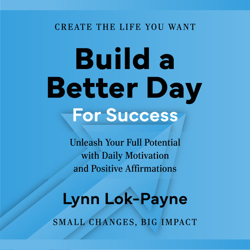 Buikd a Better Day for Business Success