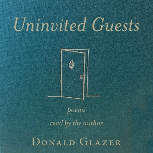Uninvited Guests: Poems