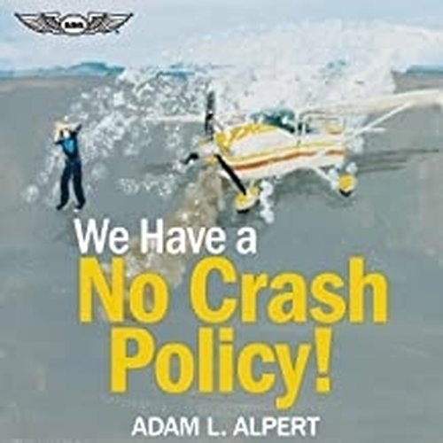We Have a No Crash Policy!