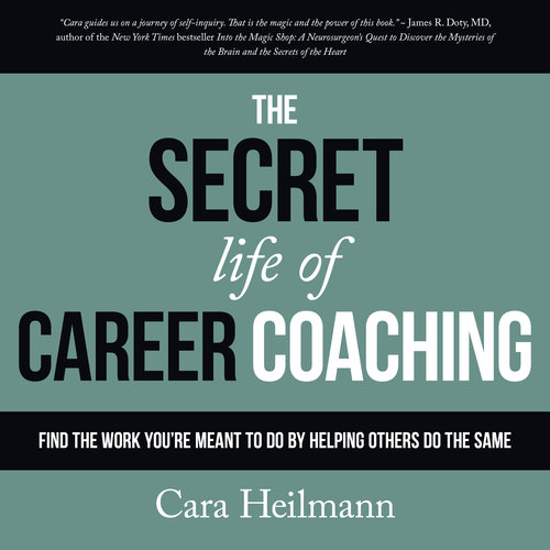 The Secret Life of Career Coaching
