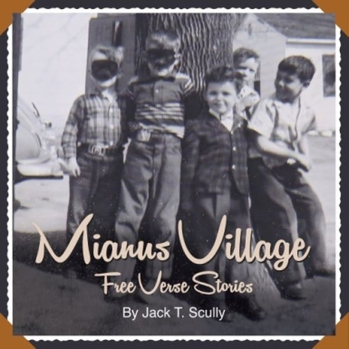 Mianus Villiage: Free Verse Stories